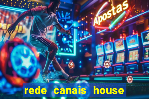 rede canais house of the dragon